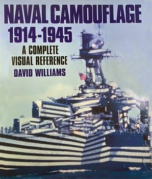 Naval Camouflage 1914-1945: A Complete Visual Reference