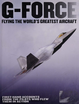 G-Force: Flying the World�s Greatest Aircraft