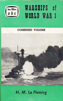 ABC Warships of World War 1: Combined Volume