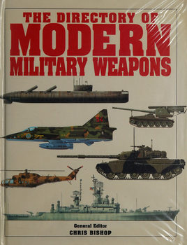 The Directory of Modern Military Weapons