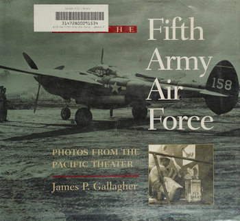 With the Fifth Army: Air Force Photos from the Pacific