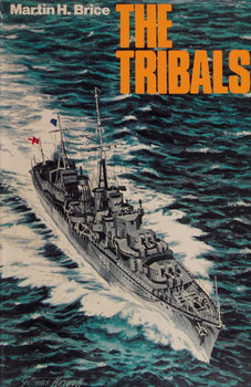 The Tribals: Biography of a Destroyer Class
