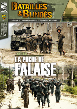 Aout 1944: La Poche de Falaise (Batailles & Blindes Hors Serie �47)