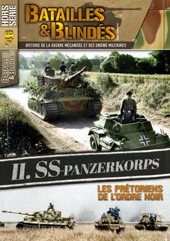 II. SS-Panzekorps (Batailles & Blindes Hors Serie �46)