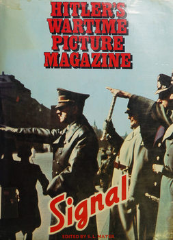 Signal: Hitler�s Wartime Picture Magazine