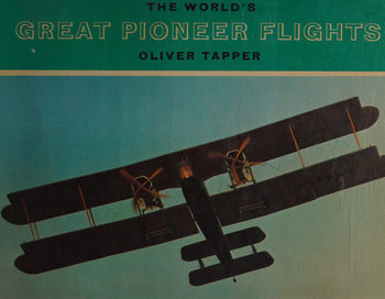 The World�s Great Pioneer Flights