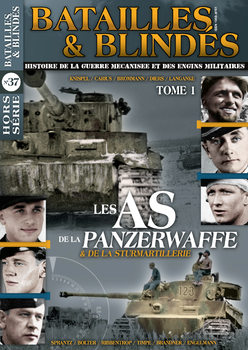 Les AS de la Panzerwaffe Tome 1 (Batailles & Blindes Hors Serie �37)