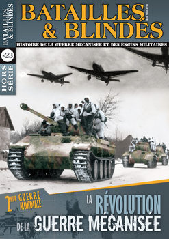 2nde Guerre Mondiale: La Revolution Mecanisee (Batailles & Blindes Hors-Serie �23)
