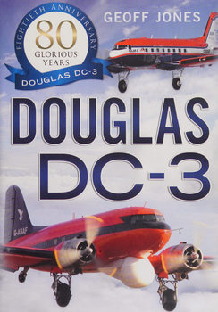 Douglas DC-3: 80 Glorious Years