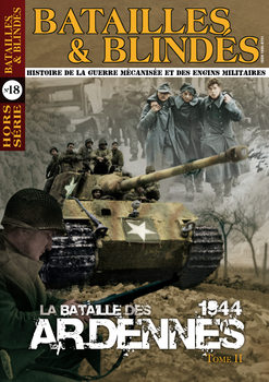 1944: La Bataille des Ardennes (Tome II) (Batailles & Blindes Hors-Serie �18)