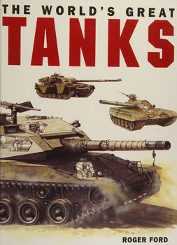 The World�s Great Tanks