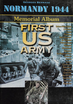 First US Army (Normandy 1944 Memorial Album)