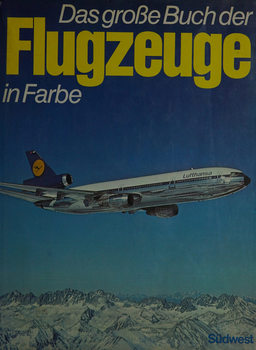 Das Grosse Buch der Flugzeuge in Farbe