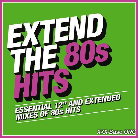 Extend The 80s: Hits (Essential 12'' and Extended Mixes Of 80s Hits) 3CD