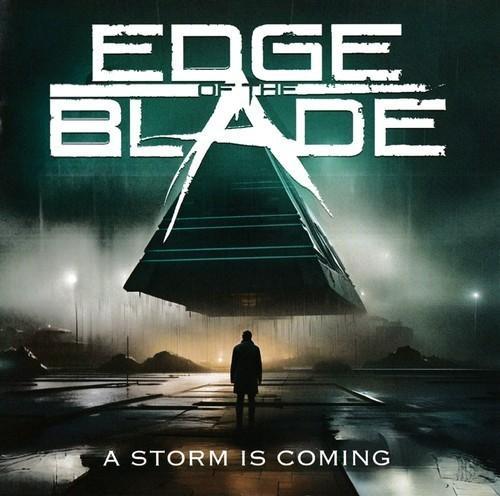 Edge Of The Blade - A Storm Is Coming (2025)
