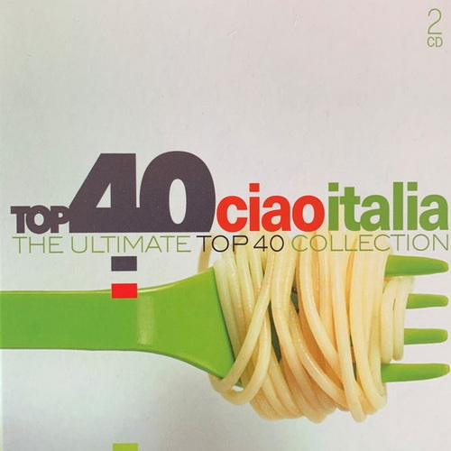 Top 40 Ciao Italia (2CD) (2017) FLAC