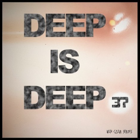 VA - Deep is Deep, Vol. 37 (2025) mp3]