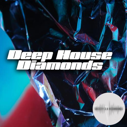 Deep House Diamonds (Society 3.0)