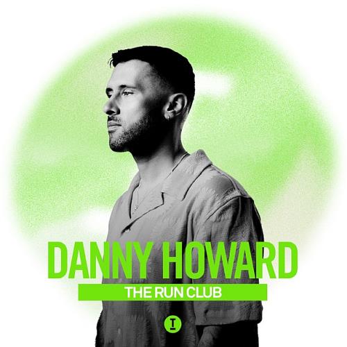 Danny Howard The Run Club (DJ Mix)