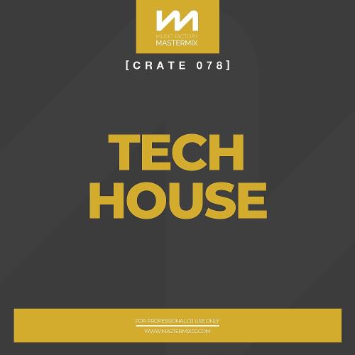 Mastermix Crate 078 –  Tech House