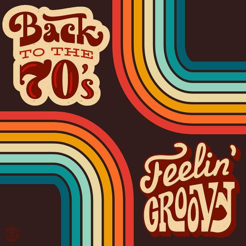 Back to the 70s Feelin' Groovy (2026)