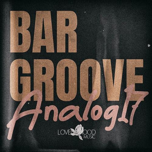 Bar Groove Analog 17 (2026)