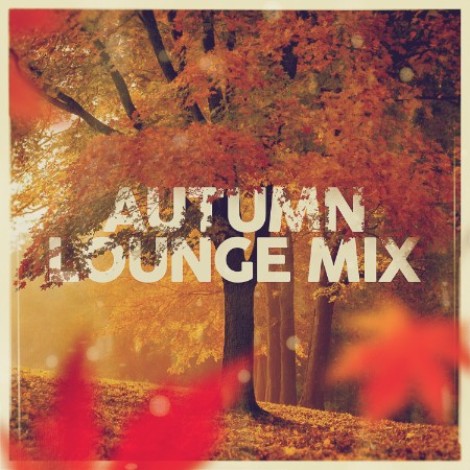 VA - Autumn Lounge Mix (2025) mp3