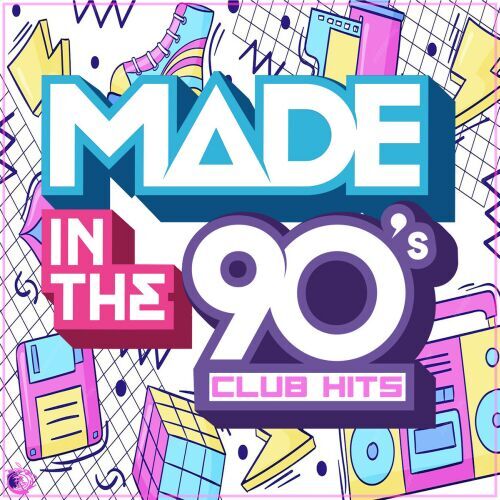Made In The 90s Club Hits (2026)