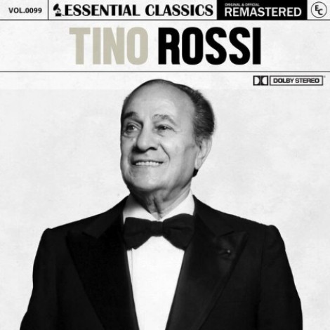 Tino Rossi - Essential Classics, Vol. 99: Tino Rossi (2024) mp3
