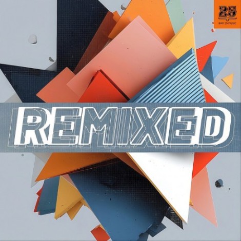 VA - Bar 25 Music: Remixed (2026) mp3