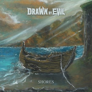 Drawn by Evil - Shores (2026)