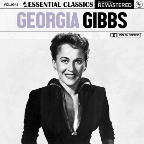 Georgia Gibbs - Essential Classics, Vol. 45: Georgia Gibbs (2024) mp3
