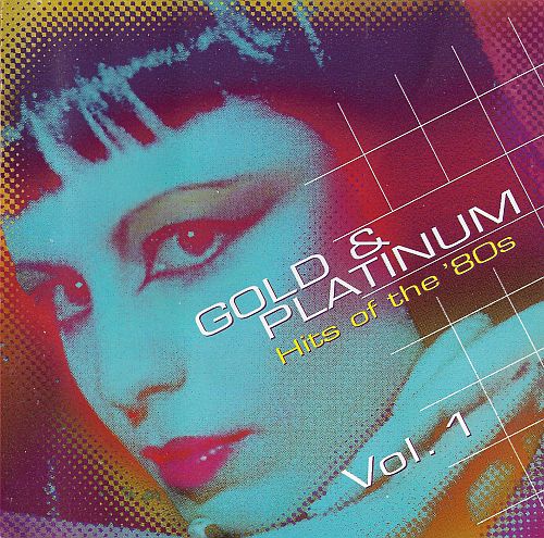 Various Artists - Gold & Platinum - Hits of the '80s Vol. 1 (1986) (LOSSLESS)