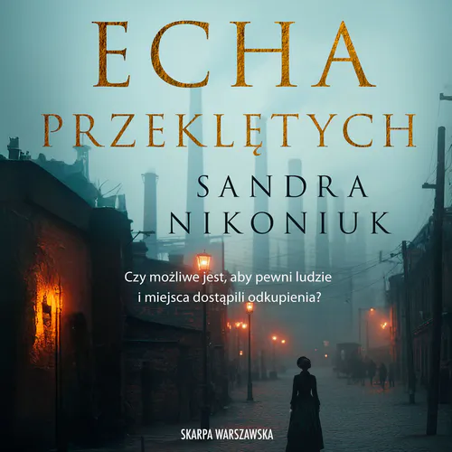 Sandra Nikoniuk - Echa przeklętych (2026) [audiobook PL]