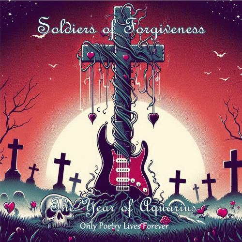 Soldiers �f Forgiveness - The Year �f Aquarius: Only Poetry Lives Forever (2026)