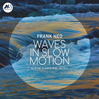 Frank Neo - Waves in Slow Motion (2025) FLAC