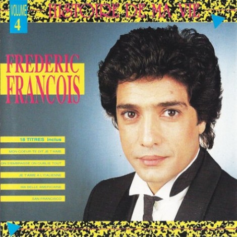 FrÃ©dÃ©ric FranÃ§ois - Histoire de ma vie Vol. 4 (1989) mp3