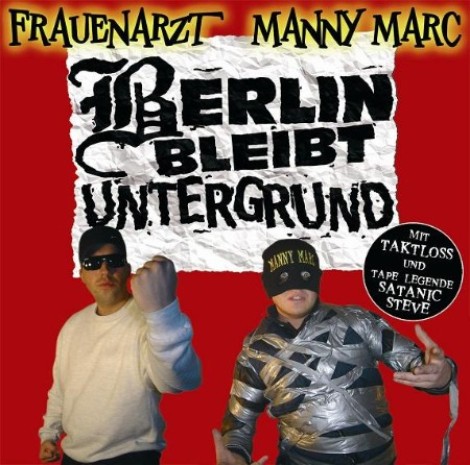 Frauenarzt & Manny Marc - Berlin Bleibt Untergrund (2005) mp3