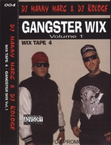 DJ Manny Marc & DJ Kologe - Wix Tape 4 - Gangster Wix Volume 1 (2005) mp3