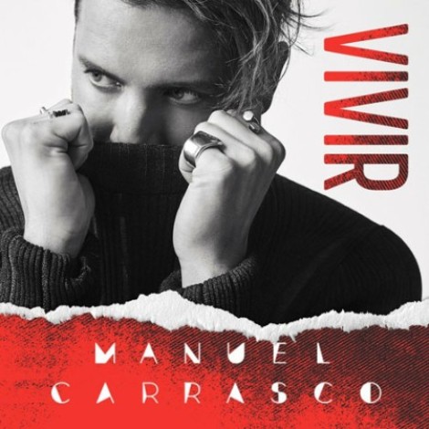 Manuel Carrasco - Vivir (2022) mp3