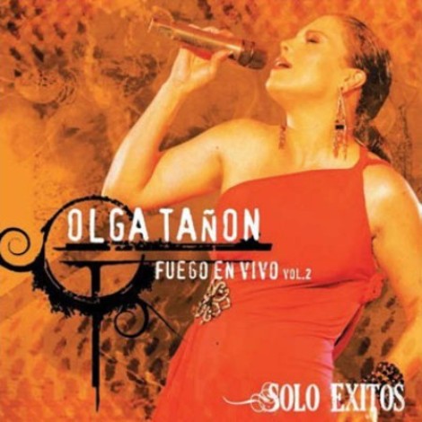 Olga TaÃ±Ã³n - Fuego en vivo vol. 2 Sólo éxitos (2008) mp3