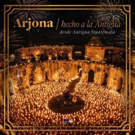 Ricardo Arjona - Hecho a la Antigua: Desde la Antigua Guatemala (2021) mp3