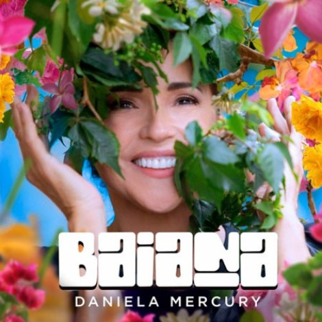 Daniela Mercury - Baiana (2022) mp3