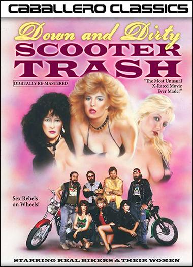 ������ � ������� ������ ���� / Down And Dirty Scooter Trash (1985) DVDRip