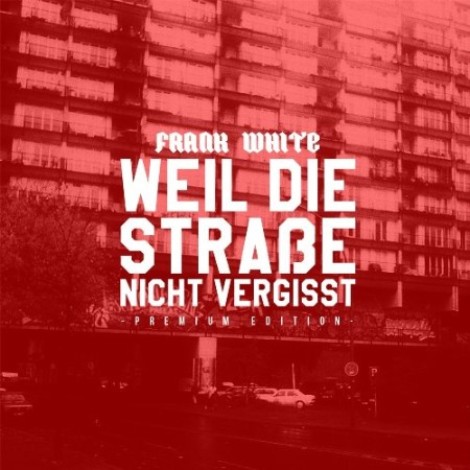 Frank White - Weil Die Straße Nicht Vergisst (2015) mp3