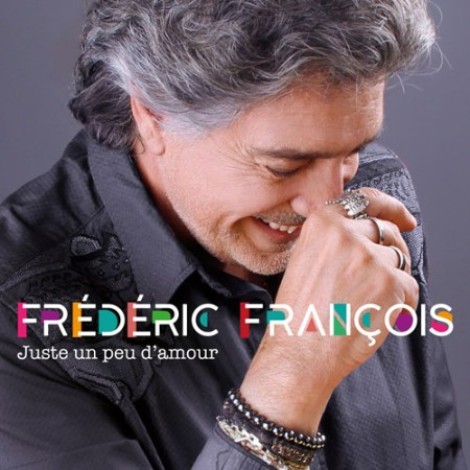 FrÃ©dÃ©ric FranÃ§ois - Juste un peu d'amour (2019) mp3