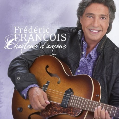 FrÃ©dÃ©ric FranÃ§ois - Chanteur d'amour (2010) mp3