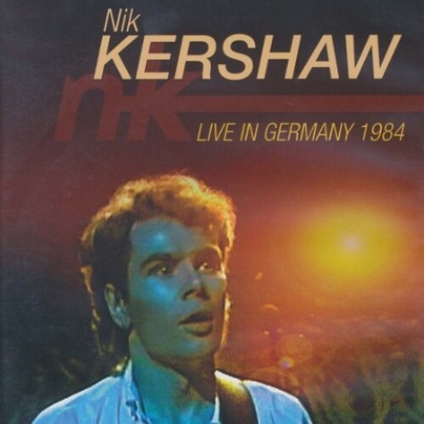 Nik Kershaw - Live in Germany (1984) (2015) mp3