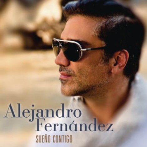 Alejandro FernÃ¡ndez - Sueño contigo (2015) mp3