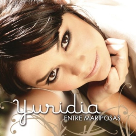 Yuridia - Entre mariposas (2007) mp3
